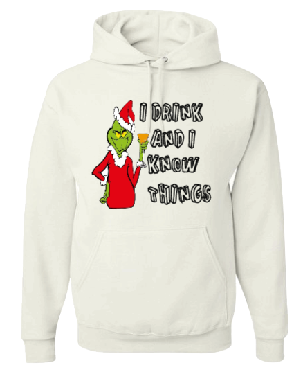 GRINCH-I DRINK AND I KNOW THINGS