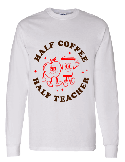 HALF COFFEE HALF TEACHER