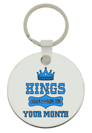 KINGS ARE BORN KEYCHAIN